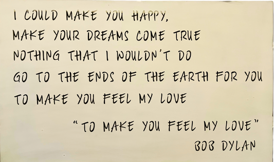 Bob Dylan "Feel my Love" Song Lyrics Metal Wall Art | Custom Music Lyrics Wall Plaque | Home Decor
